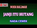 Download Lagu JANJI ITU HUTANG - NOER HALIMAH (COVER) KARAOKE DANGDUT