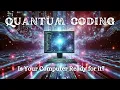 Quantum Coding The Principle of Programming Language Is Your Computer Ready