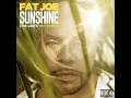 FAT JOE- SUNSHINE