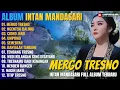 Download Lagu Full Album Intan Mandasari || MERGO TRESNO - NGENTENI BALIMU - Dangdut Jawa Full Album Terbaru 2025