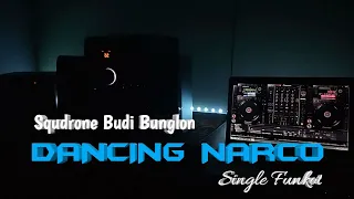 Download Dancing NARCO [ Single Funkot ] MP3