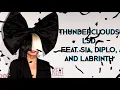 LSD, Sia, Diplo, Labrinth - Thunderclouds (with LYRICS)