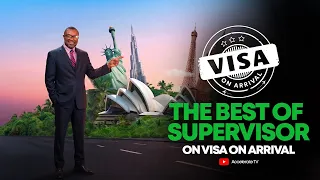 visa on arrival the best of supervisor compilation 