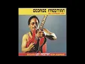 George Freeman - Guitar Love Man