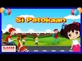 Download Lagu Animasi Lagu Anak Anak - Si patokaan (OFFICIAL ANIMASI)