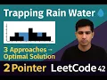 LeetCode 42 Trapping Rain Water Easy Explanation Optimal Two Pointer Solution