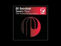 Eli Escobar - Seein You (Richard Earnshaw Remix)