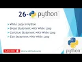 26 - While Loop Break Statement Continue Statement Else Statement in Python in Hindi