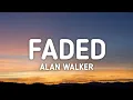 Download Lagu FADED - ALAN WALKER (Lyrics)