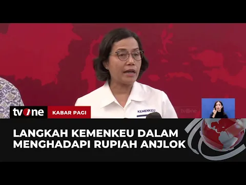 Rupiah Anjlok, Kemenkeu akan Membuat Kebijakan untuk Sektor Riil