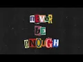 Download Lagu The Macarons Project - never be enough (Official Lyric Video)