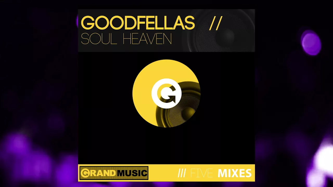 The Goodfellas - Soul Heaven (Pasta Boys & Bini & Martini Mix)