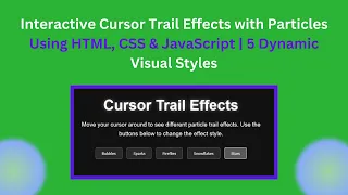 Interactive Cursor Trail Effects with HTML CSS JavaScript 5 Cool Styles