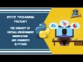 Virtual Environment Indentation and Comments in Python