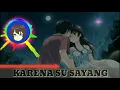 Download Lagu Karena Su Sayang NIGHTCORE