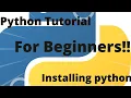 Python Tutorial for Beginners-01 - Installing Python ANACONDA