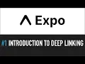 Intro to Deep Linking Expo Deep linking Series