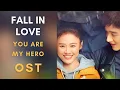 Download Lagu You Are My Hero (OST/MV) Fall in Love - Hu Xia