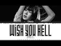 Lagu WENDY 'Wish You Hell' Lyrics (웬디 Wish You Hell 가사) [Color Coded Han_Rom_Eng] | ShadowByYoongi