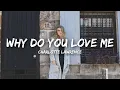Download Lagu Charlotte Lawrence - Why Do You Love Me (Lyrics)