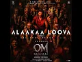 Alaakaa Loova (From "OM Chapter 1: Udhiram - The Blood Wood") [Hindi]