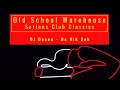 Lagu DJ Deeon - Da Dik Suk - Old School Warehouse