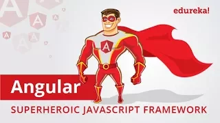 Angular in 3 Minutes Angular Superheroic JavaScript Framework Why Learn Angular Edureka
