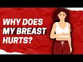Download Lagu WHY DOES MY BREAST HURT?