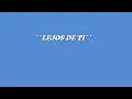 LEJOS DE TI TANGO KARAOKE LETRA ORIGINAL