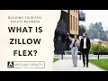 Building Your Real Estate Business What is Zillow Flex Realtor Lead Generation Training