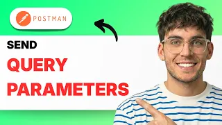 How to Send Query Parameters in Postman 2026 Full Guide