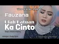 Download Lagu Fauzana_Ulah Batuan Ka Cinto_Roza'c Tanjung_Decky Ryan_Lyrik Terjemahan