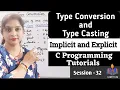 C-32-Type conversion and Type casting Session-32 conversion
