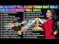 Lagu DJ DANGDUT REMIX FULL BASS NONSTOP TERBARU 2025 🚀 SEMANGAT KERJA AUTO NAIK! 🔥