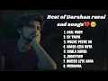 Lagu Darshan Raval Best Jukbox🥀💔Darshan Raval sad Song❤Romantic Song, Sad Song,💔Darshan Raval broken Song