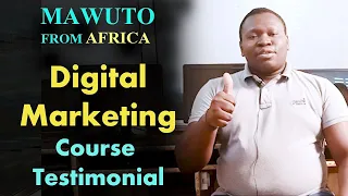 Student Testimonial for Digital Marketing Course - Mawuto