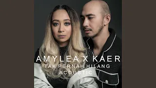 Download Tak Pernah Hilang (Acoustic) (Feat.Kaer) MP3