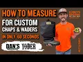 How To Measure For Custom Chaps Waders at Conkeys com