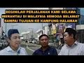 Download Lagu BEGINILAH PERJALANAN KAMI SELAMA MERANTAU DI MALAYSIA SEMOGA SELAMAT SAMPAI TUJUAN KE KAMPUNG