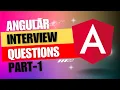 Angular Interview Questions and Answers PART - 1