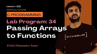 Program to Pass Arrays to Functions in C Using Pointers C Programming Lab Program 34 L-122