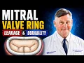 Mitral Valve Ring Leakage Will It Get Worse How Long Does the Ring Last