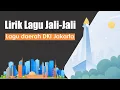 Download Lagu LIRIK LAGU JALI JALI - LAGU DAERAH KHAS BETAWI/JAKARTA