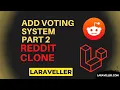 23 Add Voting System Part 2 Reddit Clone with Laravel and VueJS