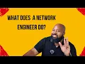 What Does A Network Engineer Do