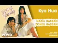 Download Lagu Kya Hua - Young Tarang | Nazia Hassan; Zoheb Hassan (Official Audio)