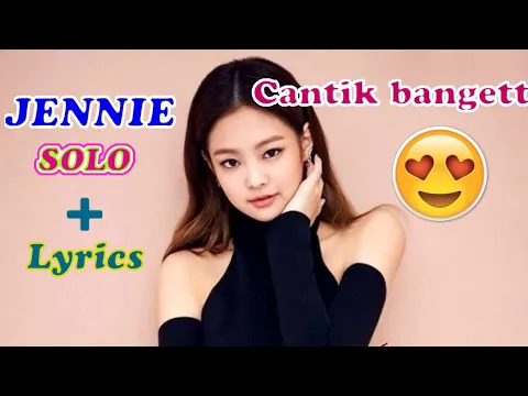 Download MP3 Jennie - Solo lirik lagu