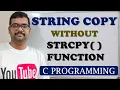 50 - STRING COPY WITHOUT USING STRCPY FUNCTION