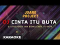 Download Lagu UK'S - CINTA ITU BUTA Karaoke Remix ( @juangproject ) Lagu Malaysia