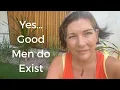 Download Lagu There Are Good Men | A Story About My Brother